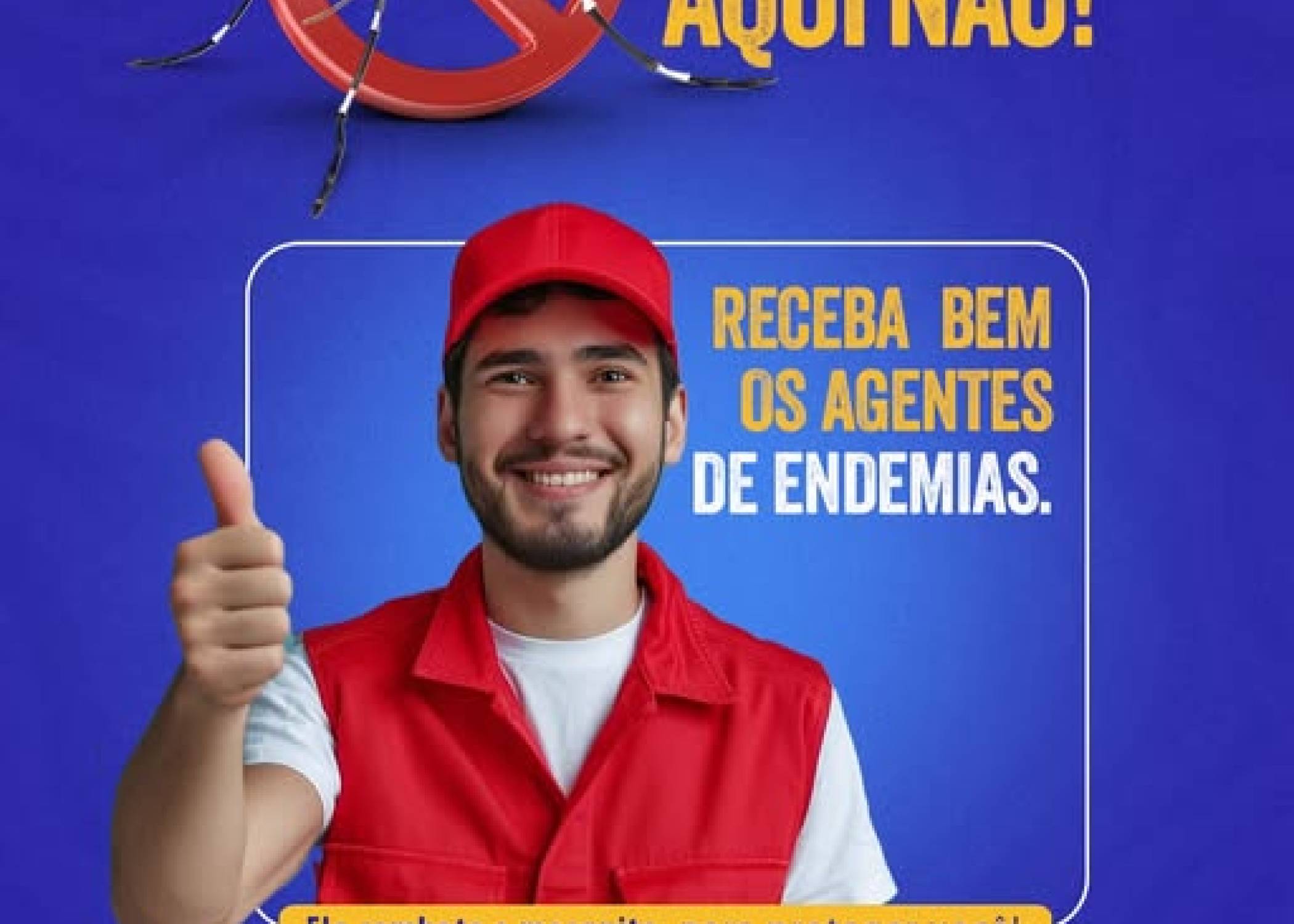 RECEBA BEM OS AGENTES DE ENDEMIAS